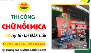 Thi công chữ nổi mica tại Đắk Lắk – Giải pháp quảng cáo ấn tượng, bền đẹp