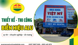 Thiết kế thi công biển hiệu Alu ấn tượng, đẳng cấp cho doanh nghiệp